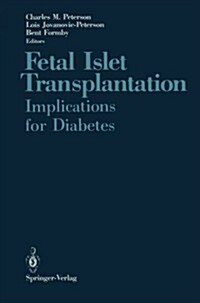 Fetal Islet Transplantation: Implications for Diabetes (Paperback, Softcover Repri)