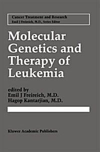 Molecular Genetics and Therapy of Leukemia (Paperback, Softcover Repri)