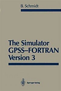 The Simulator Gpss-FORTRAN Version 3 (Paperback, Softcover Repri)
