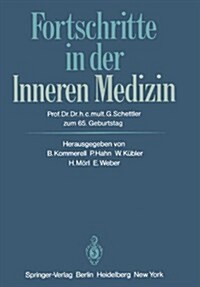 Fortschritte in Der Inneren Medizin: Prof. Dr. Dr. H. C. Mult. Gotthard Schettler Zum 65. Geburtstag (Paperback, Softcover Repri)