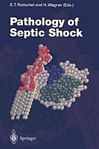 Pathology of Septic Shock (Paperback, Softcover Repri)