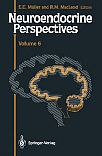 Neuroendocrine Perspectives: Proceedings of the Third Congress of the European Neuroendocrine Association, September 9-11, 1987, London, U.K. (Paperback, Softcover Repri)