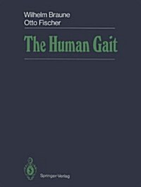 The Human Gait (Paperback, Softcover Repri)