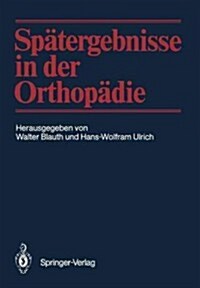 Sp?ergebnisse in Der Orthop?ie (Paperback, Softcover Repri)