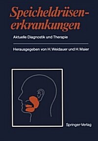 Speicheldr?enerkrankungen: Aktuelle Diagnostik Und Therapie (Paperback, Softcover Repri)