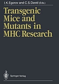 Transgenic Mice and Mutants in Mhc Research (Paperback, Softcover Repri)
