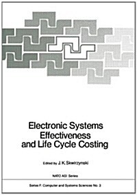 Electronic Systems Effectiveness and Life Cycle Costing (Paperback, Softcover Repri)