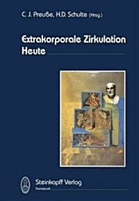 Extrakorporale Zirkulation Heute (Paperback, Softcover Repri)