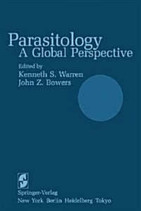 Parasitology: A Global Perspective (Paperback, Softcover Repri)