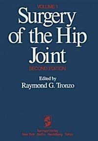 Surgery of the Hip Joint: Volume 1 (Paperback, 2, 1984. Softcover)