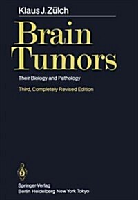 Brain Tumors: Their Biology and Pathology (Paperback, 3, 1986. Softcover)