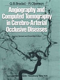 Angiography and Computed Tomography in Cerebro-Arterial Occlusive Diseases (Paperback, 2, 1983. Softcover)