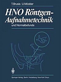 Hno R?tgen-Aufnahmetechnik Und Normalbefunde (Paperback, Softcover Repri)