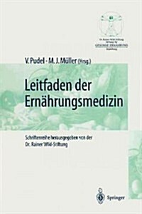 Leitfaden Der Ern?rungsmedizin: Ein Leitfaden F? Die Praxis (Paperback, Softcover Repri)