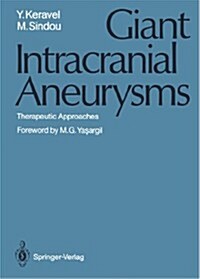 Giant Intracranial Aneurysms: Therapeutic Approaches (Paperback, Softcover Repri)