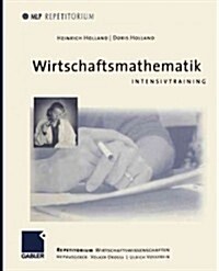 Wirtschaftsmathematik: Intensivtraining (Paperback, 1999)