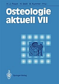 Osteologie Aktuell VII: 7. Jahrestagung Der Deutschen Gesellschaft F? Osteologie E.V., 26.-28. M?z 1992 in Erlangen (Paperback)