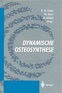 Dynamische Osteosynthese (Paperback)