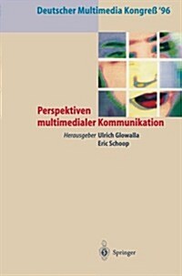 Deutscher Multimedia Kongre?96: Perspektiven Multimedialer Kommunikation (Paperback)