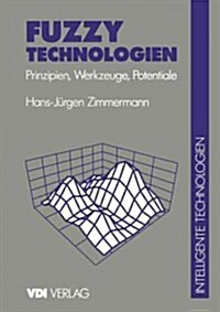 Fuzzy Technologien: Prinzipien, Werkzeuge, Potentiale (Paperback)