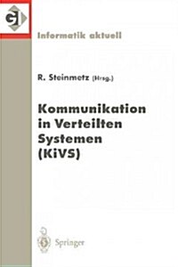 Kommunikation in Verteilten Systemen (Kivs): 11. Itg/Gi-Fachtagung. Darmstadt, 2.-5. M?z 1999 (Paperback, 1999)