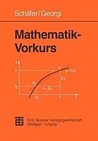 Mathematik-Vorkurs: ?ungs- Und Arbeitsbuch F? Studienanf?ger (Paperback, 1993)