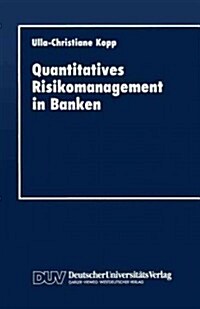 Quantitatives Risikomanagement in Banken (Paperback)