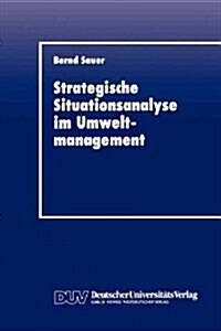 Stragegische Situationsanalyse Im Umweltmanagement (Paperback, 1993)