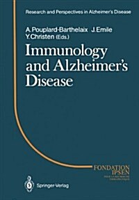 Immunology and Alzheimers Diseasee: Colloque Medecine Et Recherche 1. Meeting Angers 1987 (Paperback, Softcover Repri)