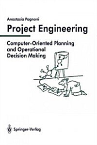 Project Engineering: Computer-Oriented Planning and Operational Decision Making (Paperback, Softcover Repri)