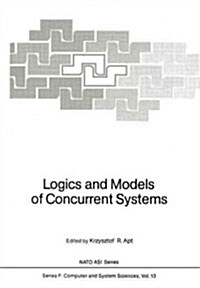 Logics and Models of Concurrent Systems (Paperback, Softcover Repri)