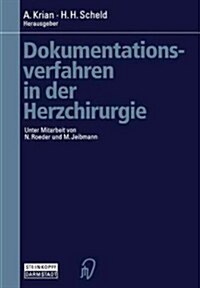 Dokumentationsverfahren in Der Herzchirurgie (Paperback, Softcover Repri)