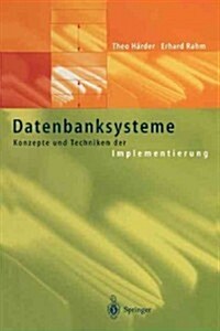 Datenbanksysteme: Konzepte Und Techniken Der Implementierung (Paperback, Softcover Repri)