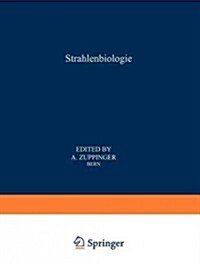 Strahlenbiologie / Radiation Biology: Teil 1 / Part 1 (Paperback, Softcover Repri)