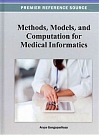 Methods, Models, and Computation for Medical Informatics (Hardcover)