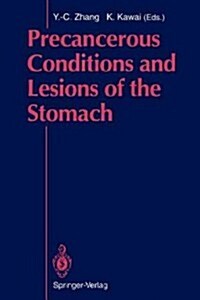 Precancerous Conditions and Lesions of the Stomach (Paperback, Softcover Repri)