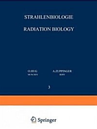 Strahlenbiologie / Radiation Biology: Teil 3 / Part 3 (Paperback, Softcover Repri)