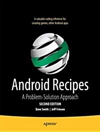 Android Recipes: A Problem-Solution Approach (Paperback, 2)