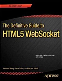 The Definitive Guide to Html5 Websocket (Paperback)