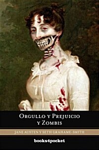 Orgullo y Prejuicio y Zombis = Pride and Prejudice and Zombies (Paperback)