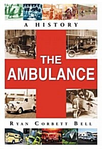 The Ambulance: A History (Paperback)