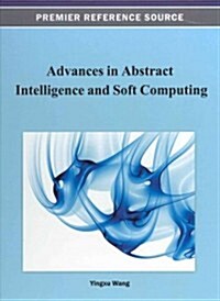 Advances in Abstract Intelligence and Soft Computing (Hardcover)