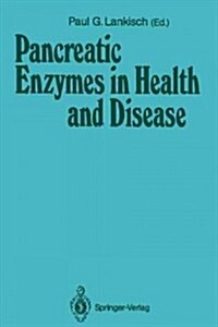 Pancreatic Enzymes in Health and Disease (Paperback)