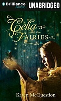 Celia and the Fairies (Audio CD, Unabridged)