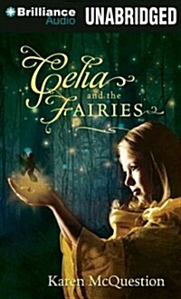 Celia and the Fairies (Audio CD, Library)