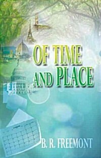 Of Time and Place (Paperback)