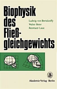 Biophysik Des Flie?leichgewichts (Paperback, 2, 2. Aufl. 1977)
