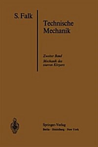 Lehrbuch Der Technischen Mechanik: Zweiter Band: Die Mechanik Des Starren K?pers (Paperback)