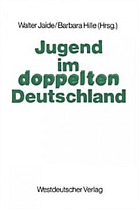 Jugend Im Doppelten Deutschland (Paperback)