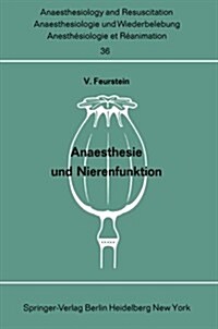 Anaesthesie Und Nierenfunktion (Paperback)